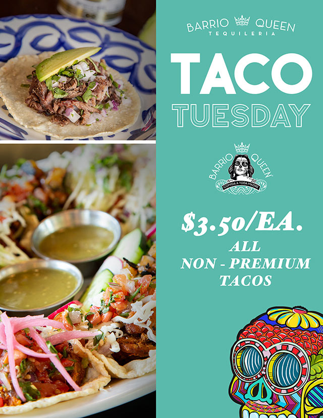 Specials Barrio Queen Taco Tuesday